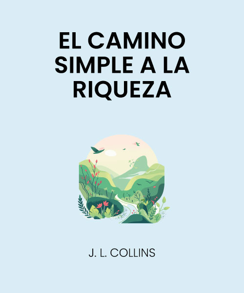 El camino simple hacia la riqueza